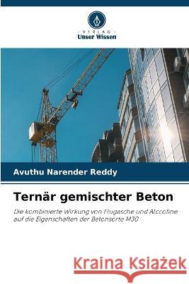 Ternar gemischter Beton Avuthu Narender Reddy   9786206026242 Verlag Unser Wissen - książka