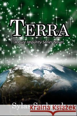 Terra: A Pure Impurity Series Novel Sylas Seabrook   9798852278128 Independently Published - książka