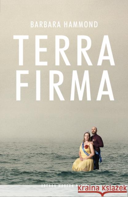 Terra Firma Barbara Hammond 9781786829610 Oberon Books - książka