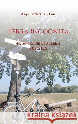 Terra incognita Klaus, Anja Christina 9783748230656 Tredition Gmbh - książka