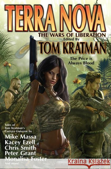 Terra Nova: The Wars of Liberation Tom Kratman 9781481484169 Baen - książka