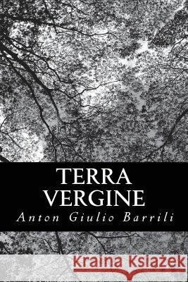 Terra Vergine Anton Giulio Barrili 9781479362554 Createspace - książka