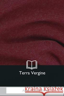 Terra Vergine Anton Giulio Barrili 9781544087597 Createspace Independent Publishing Platform - książka