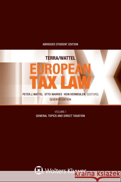 Terra/Wattel - European Tax Law: Volume I (Student edition) Wattel, Peter J. 9789403505909 Kluwer Law International - książka