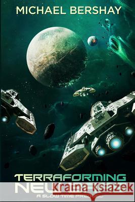 Terraforming New Baas: The Prequel To The Slow Time Trilogy Bershay, Michael 9781533263445 Createspace Independent Publishing Platform - książka