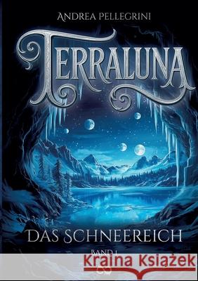 Terraluna Pellegrini, Andrea 9783384593283 Infinity Gaze Studios - książka