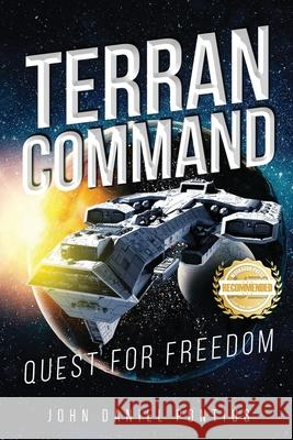 Terran Command: Quest for Freedom John Daniel Pontius 9781955459808 Workbook Press - książka