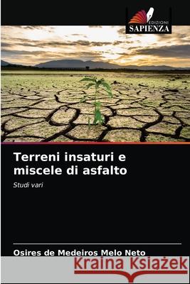 Terreni insaturi e miscele di asfalto Osires de Medeiros Melo Neto 9786203357226 Edizioni Sapienza - książka