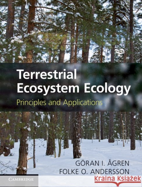 Terrestrial Ecosystem Ecology: Principles and Applications Ågren, Göran I. 9781107011076  - książka