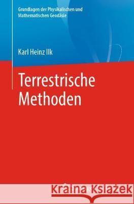 Terrestrische Methoden Karl Heinz Ilk 9783662623701 Springer Spektrum - książka