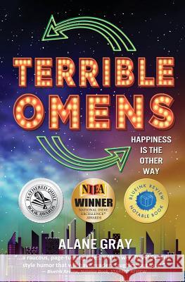 Terrible Omens: Happiness is the Other Way Alane Gray 9781937258207 Thinktorium, LLC - książka