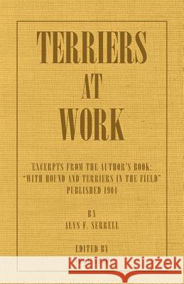 Terriers at Work Alys F. Serrell 9781406787344 Read Country Books - książka