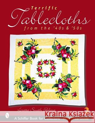 Terrific Tablecloths: From the '40s & '50s  9780764319020 Schiffer Publishing - książka