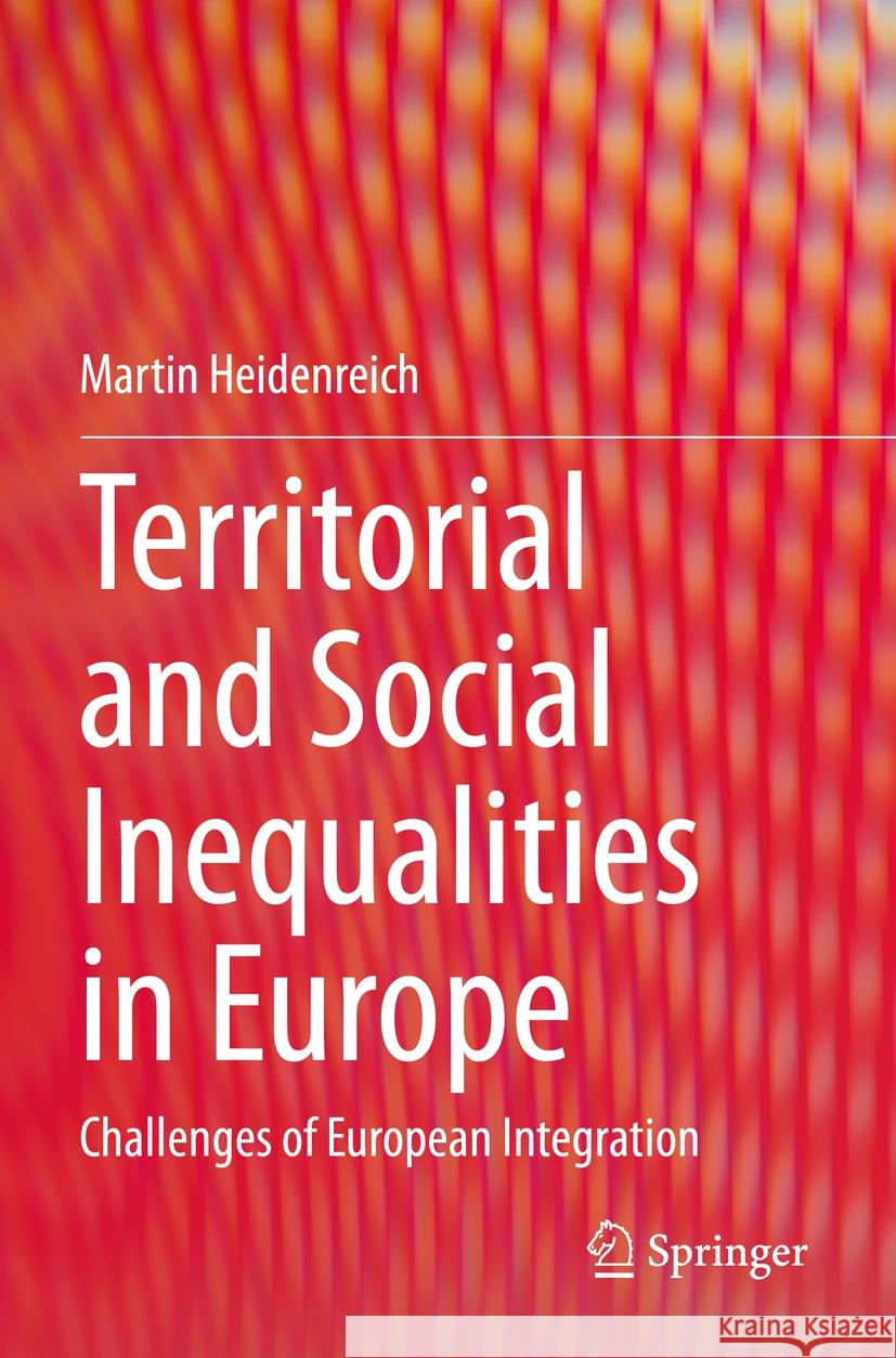 Territorial and Social Inequalities in Europe Martin Heidenreich 9783031126321 Springer International Publishing - książka