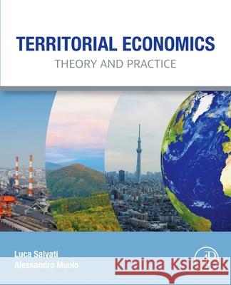 Territorial Economics: Theory and Practice Luca Salvati Alessandro Muolo 9780443428937 Academic Press - książka