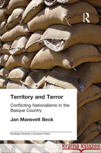 Territory and Terror: Conflicting Nationalisms in the Basque Country Mansvelt Beck, Jan 9780415654388 Routledge - książka