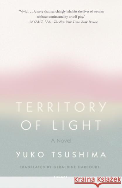 Territory of Light Yuko Tsushima Geraldine Harcourt 9781250251053 Picador USA - książka