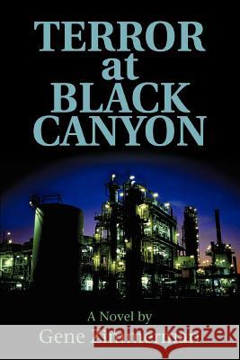 Terror At Black Canyon Gene Zimmerman 9780595386239 iUniverse - książka