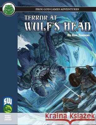 Terror at Wulf's Head SW Ken Spencer 9781665602358 Frog God Games - książka