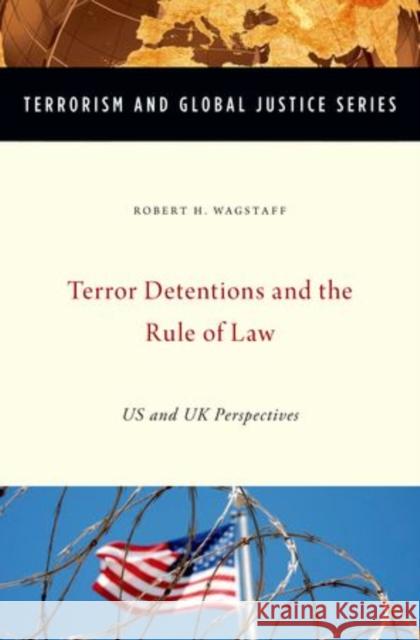 Terror Detentions and the Rule of Law Wagstaff 9780199301553 Oxford University Press, USA - książka
