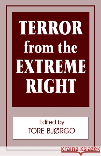 Terror from the Extreme Right Tore Bjorgo 9780714641966 Frank Cass Publishers - książka