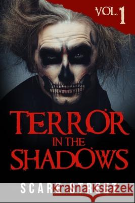 Terror in the Shadows Ron Ripley A. I. Nasser Sara Clancy 9781724240101 Createspace Independent Publishing Platform - książka