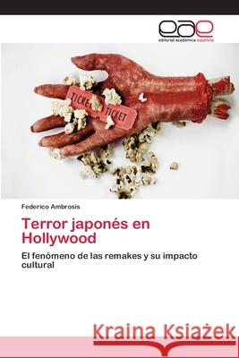 Terror japonés en Hollywood Ambrosis, Federico 9783659029356 Editorial Academica Espanola - książka