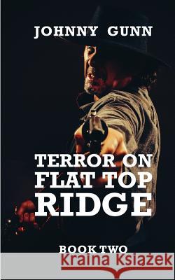 Terror on Flat Top Ridge: A Terrence Corcoran Western Johnny Gunn 9781641192217 Wolfpack Publishing - książka