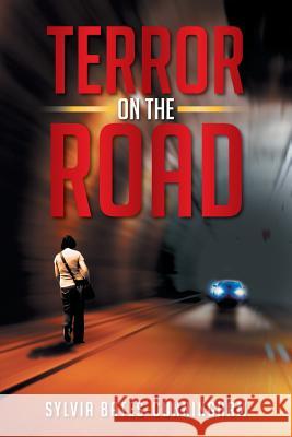 Terror on the Road Sylvia Bates-Cunningham 9781493103263 Xlibris Corporation - książka