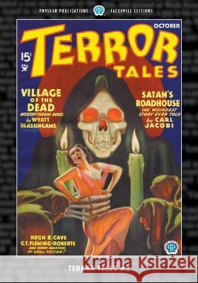 Terror Tales #2: Facsimile Edition Hugh B. Cave Wyatt Blassingame Carl Jacobi 9781618277138 Popular Publications - książka