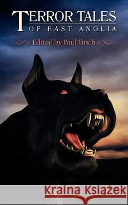 Terror Tales of East Anglia Paul Finch Alison Littlewood Simon Bestwick 9781906331306 Gray Friar Press - książka
