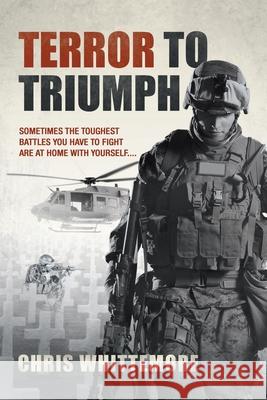 Terror to Triumph Chris Whittemore 9781662413582 Page Publishing, Inc. - książka