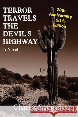 Terror Travels the Devil's Highway MR Charles Redner 9781463605650 Createspace - książka