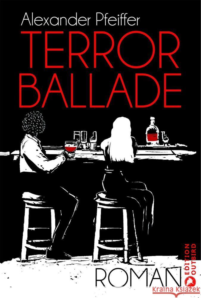 Terrorballade Pfeiffer, Alexander 9783948887612 Ed. Outbird - książka