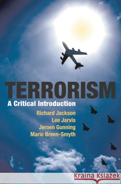 Terrorism: A Critical Introduction Jackson, Richard 9780230221185 Palgrave MacMillan - książka