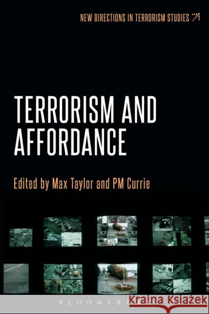 Terrorism and Affordance Max Taylor P. M. Currie 9781628920215 Bloomsbury Academic - książka