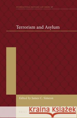 Terrorism and Asylum James C. Simeon 9789004273696 Brill - Nijhoff - książka