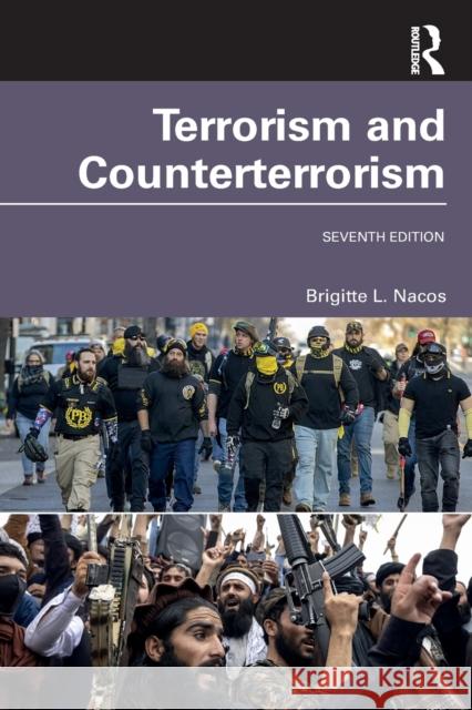 Terrorism and Counterterrorism: International Student Edition Nacos, Brigitte L. 9781032264622 Routledge - książka