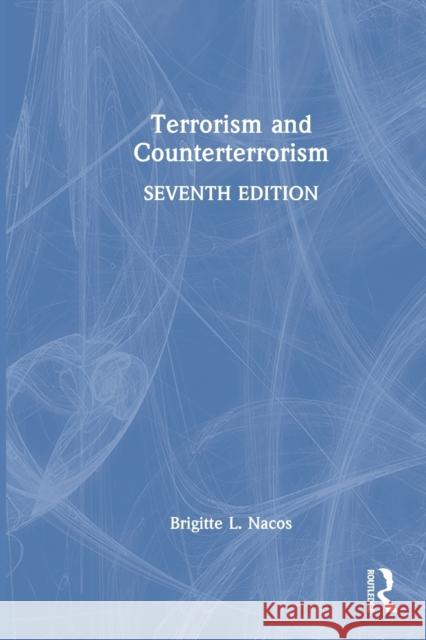 Terrorism and Counterterrorism: International Student Edition  9781032266527 Routledge - książka