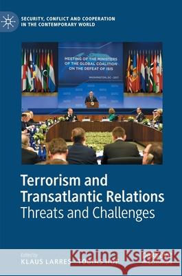 Terrorism and Transatlantic Relations: Threats and Challenges Klaus Larres Tobias Hof 9783030833466 Palgrave MacMillan - książka