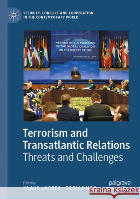 Terrorism and Transatlantic Relations: Threats and Challenges Larres, Klaus 9783030833497 Springer Nature Switzerland AG - książka