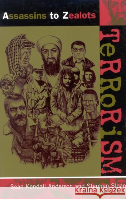 Terrorism: Assassins to Zealots Anderson, Sean Kendall 9780810845893 Scarecrow Press, Inc. - książka
