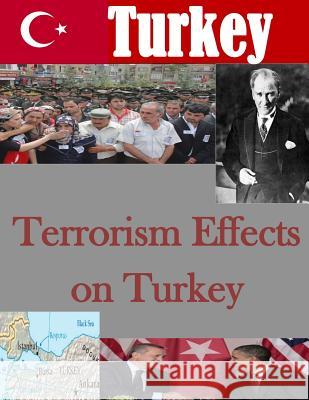 Terrorism Effects on Turkey U. S. Army War College 9781511724838 Createspace - książka