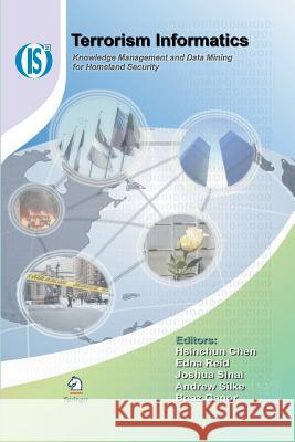 Terrorism Informatics: Knowledge Management and Data Mining for Homeland Security Chen, Hsinchun 9781489998149 Springer - książka