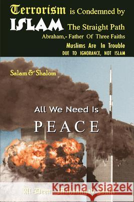 Terrorism is Condemned by ISLAM: The Straight Path Muhammad Dalil, Al-Deen 9780595444229 iUniverse - książka