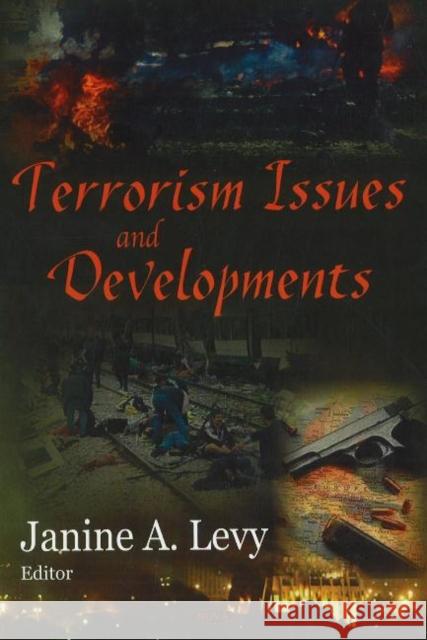 Terrorism Issues & Developments Janine A Levy 9781600215827 Nova Science Publishers Inc - książka