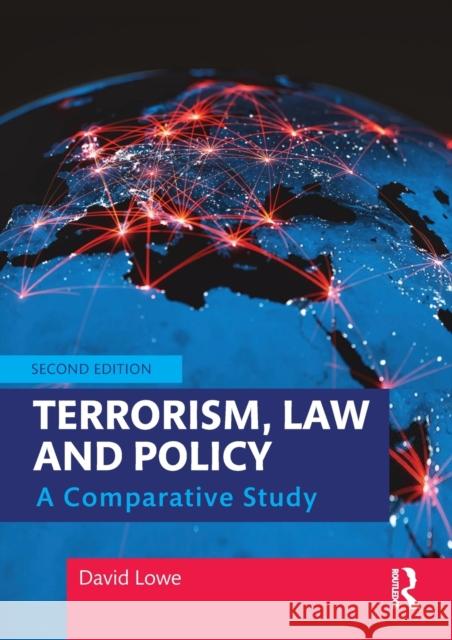 Terrorism, Law and Policy: A Comparative Study Lowe, David 9781032050133 Taylor & Francis Ltd - książka