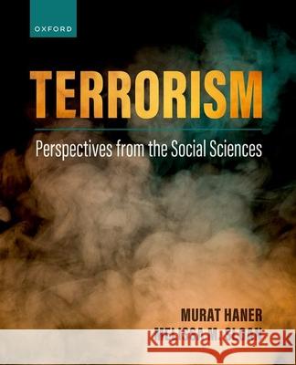 Terrorism: Perspectives from the Social Sciences Murat Haner Melissa Sloan 9780197599877 Oxford University Press, USA - książka