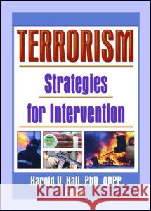 Terrorism: Strategies for Intervention Harold V. Hall 9780789022530 Haworth Press - książka
