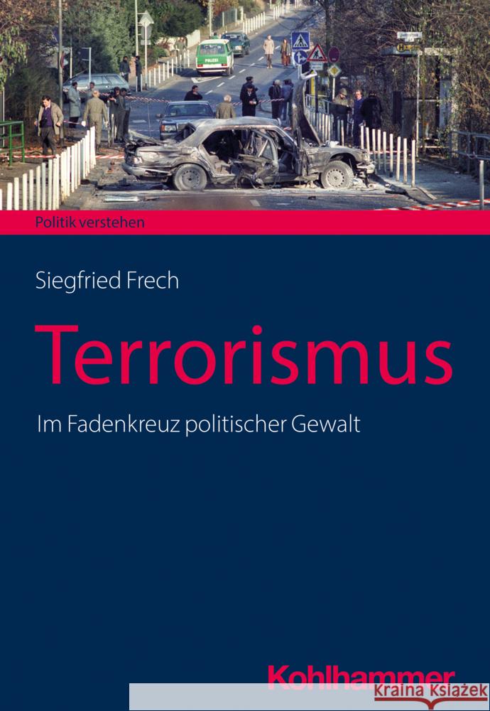 Terrorismus Frech, Siegfried 9783170400726 Kohlhammer - książka